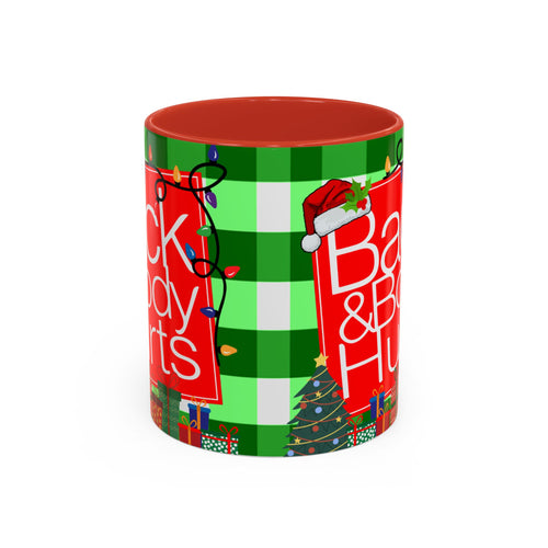 Christmas 'Back and Body Hurts' Coffee Mug — Funny Holiday Humor Gift (11/15oz)