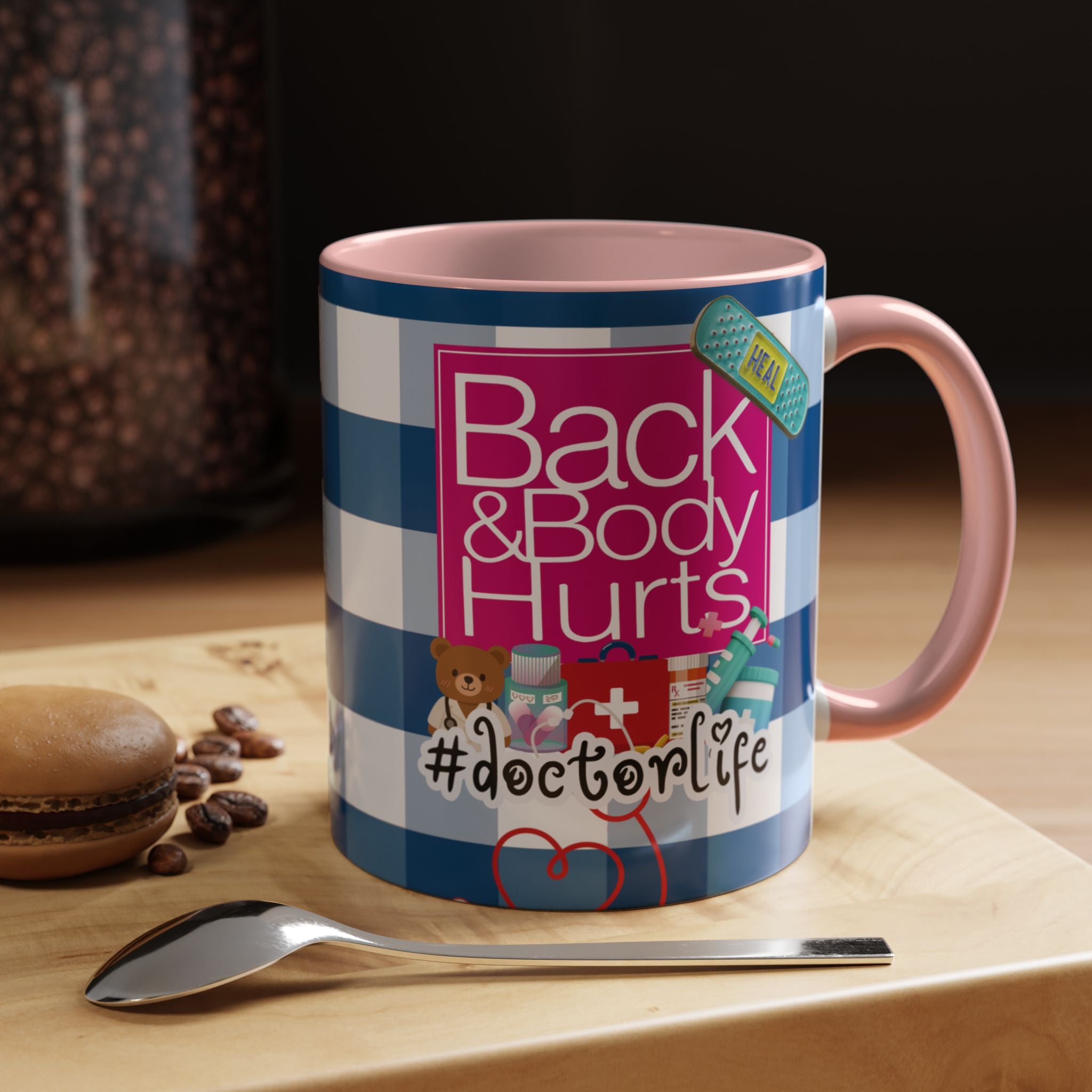 Doctor Life Coffee Mug — “Back and Body Hurts” (11/15oz) - The Luxx Express