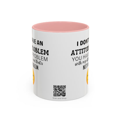 Funny Attitude Problem Coffee Mug