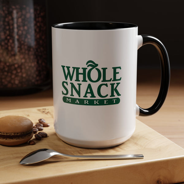 Whole Snack Funny Hilarious Coffee Mug 11oz/ 15oz - The Luxx Express