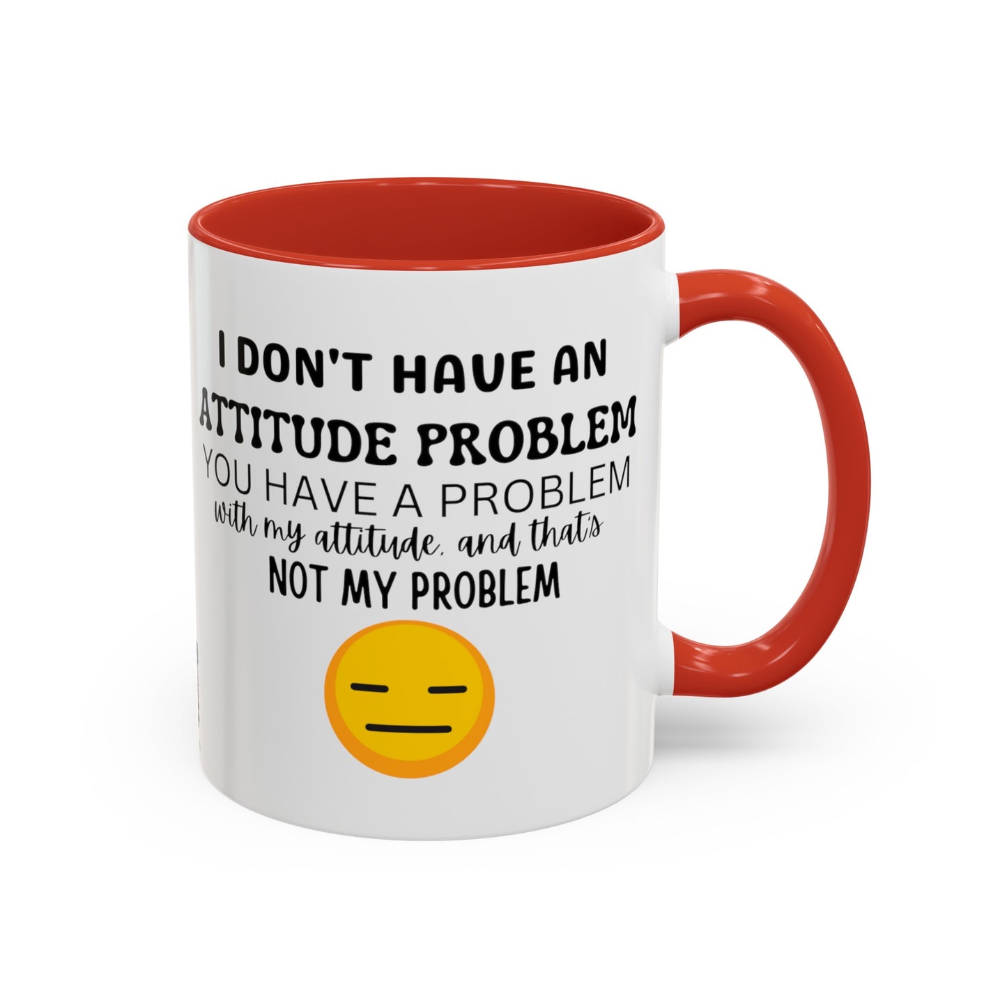 Funny Attitude Problem Coffee Mug