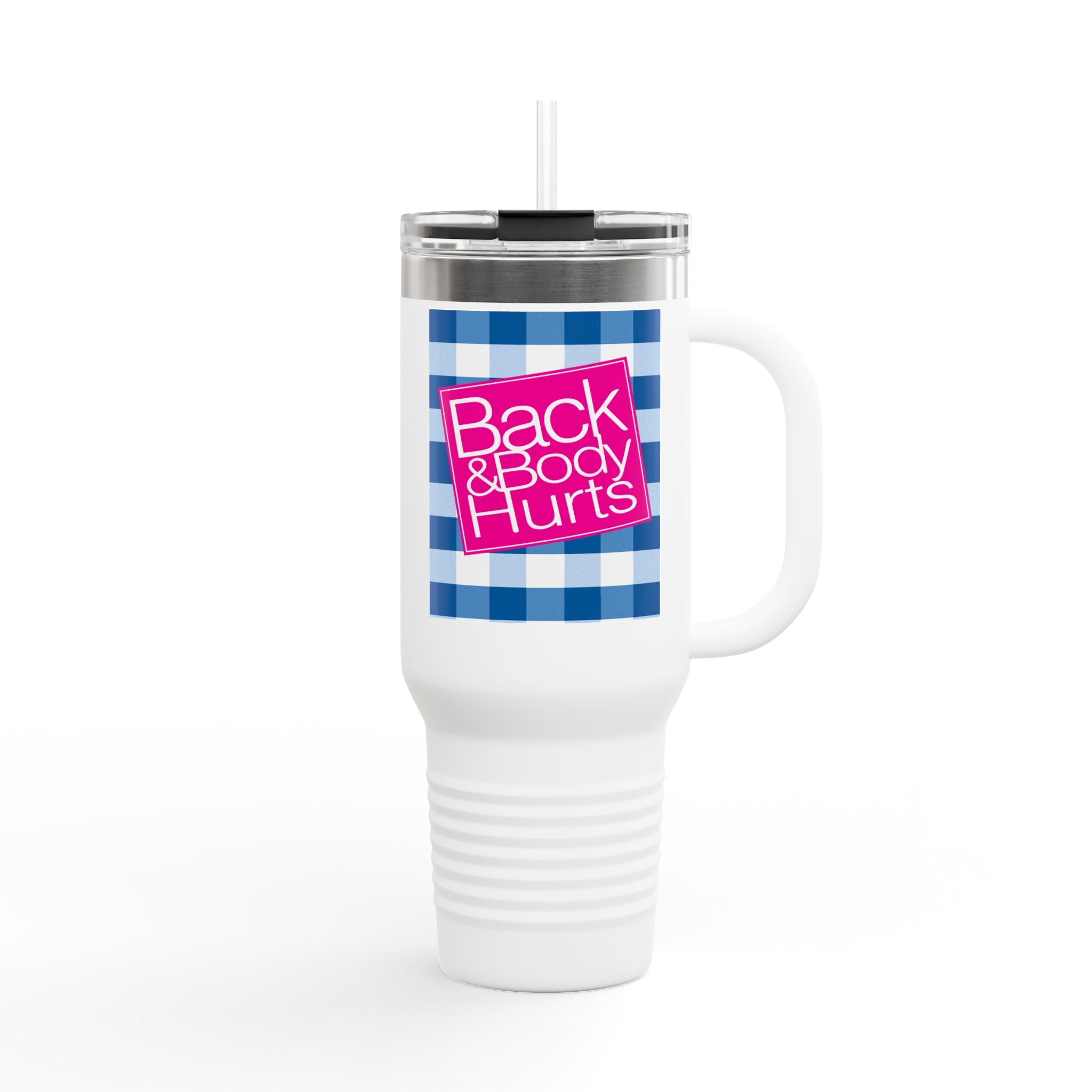 40oz Insulated Travel Mug — "Back and Body Hurts" Pain Relief Comfort Tumbler - The Luxx Express