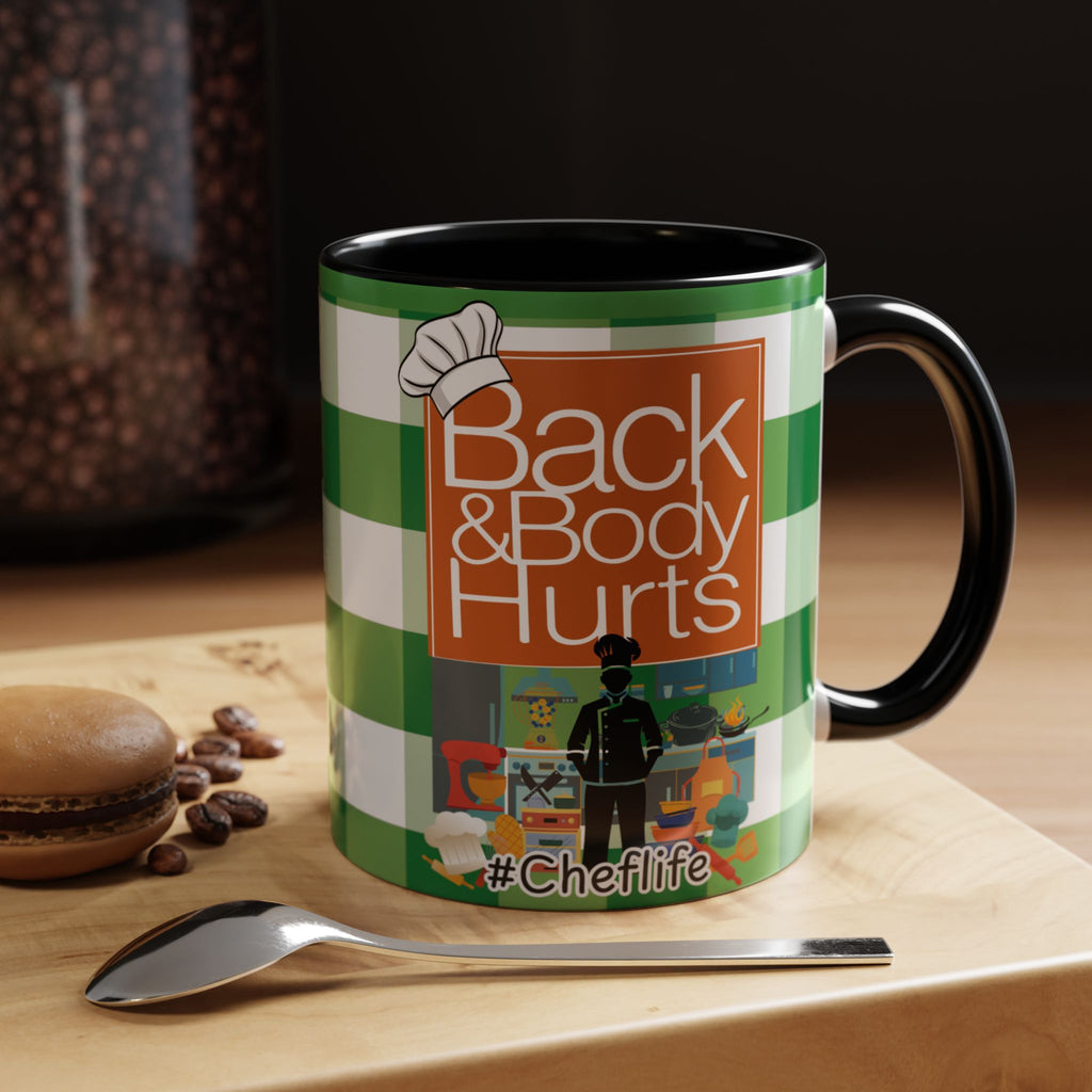 Chef Life Coffee Mug — "Living That Chef Life: Back and Body Hurts" (11/15 oz) - The Luxx Express
