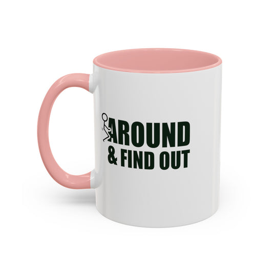 F Around and Find Out Mug