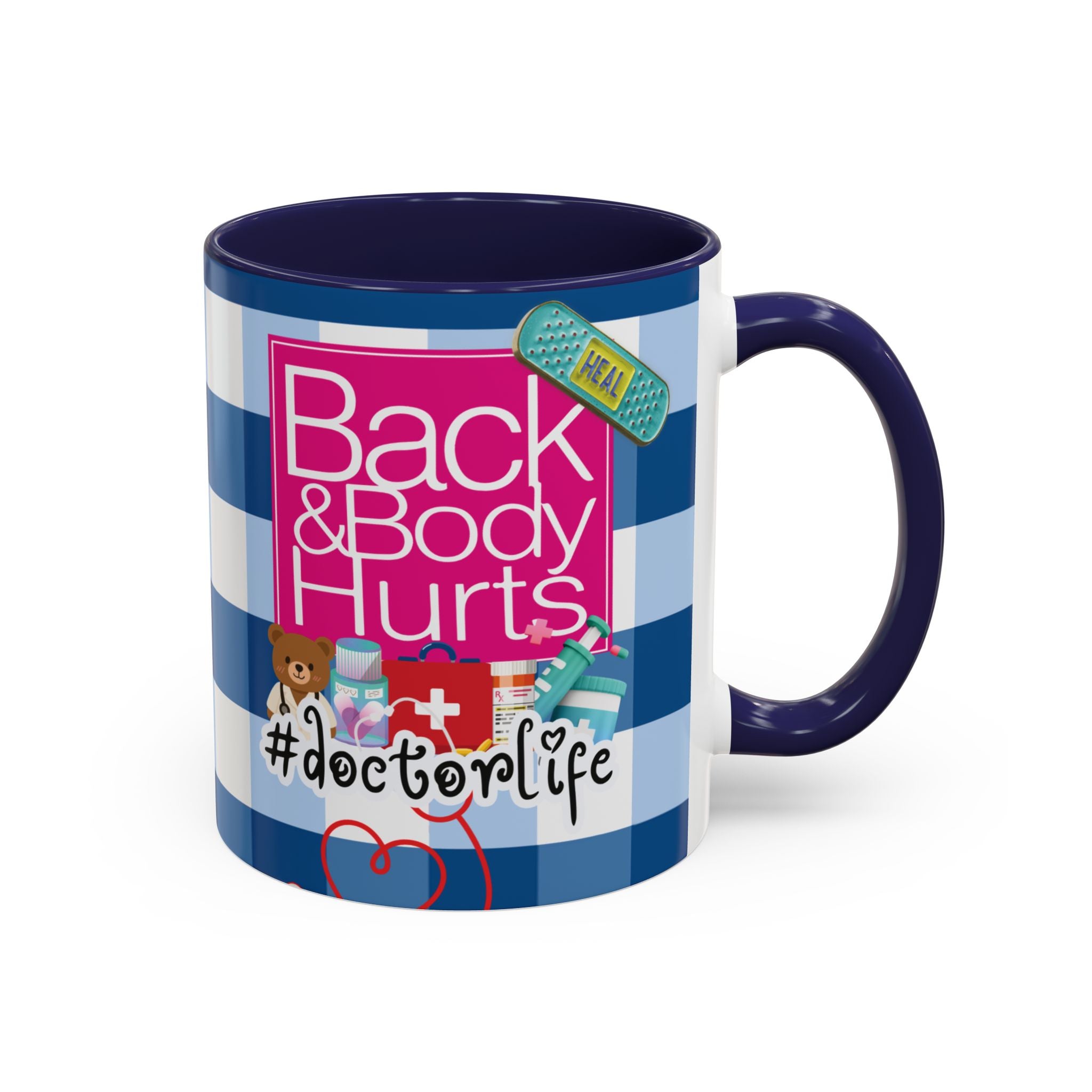 Doctor Life Coffee Mug — “Back and Body Hurts” (11/15oz) - The Luxx Express