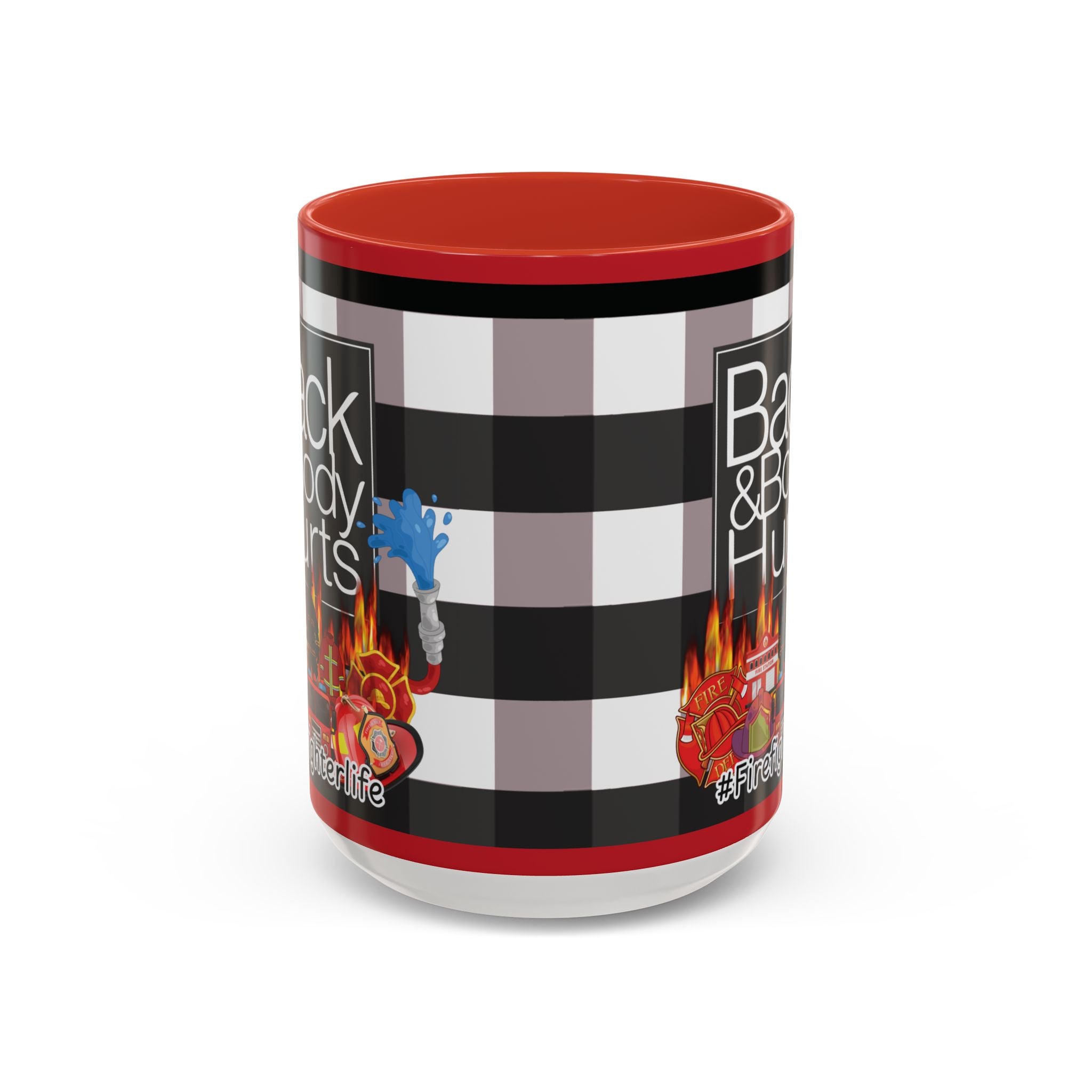 Firefighter Life Coffee Mug — “Back and Body Hurts” 11/15oz Accent Mug - The Luxx Express