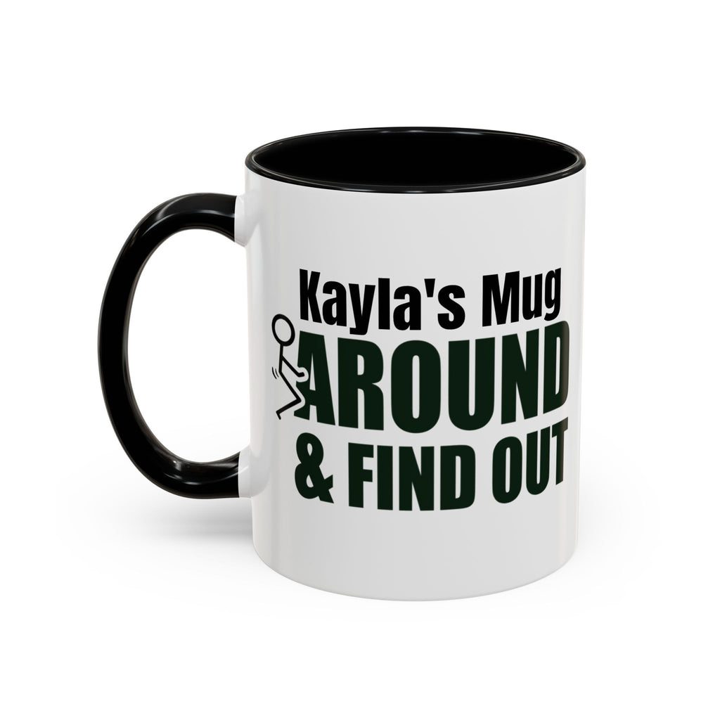 Personalized Fuck Around And Find Out Mug | Funny Customized Conversation Coffee Mug - The Luxx Express