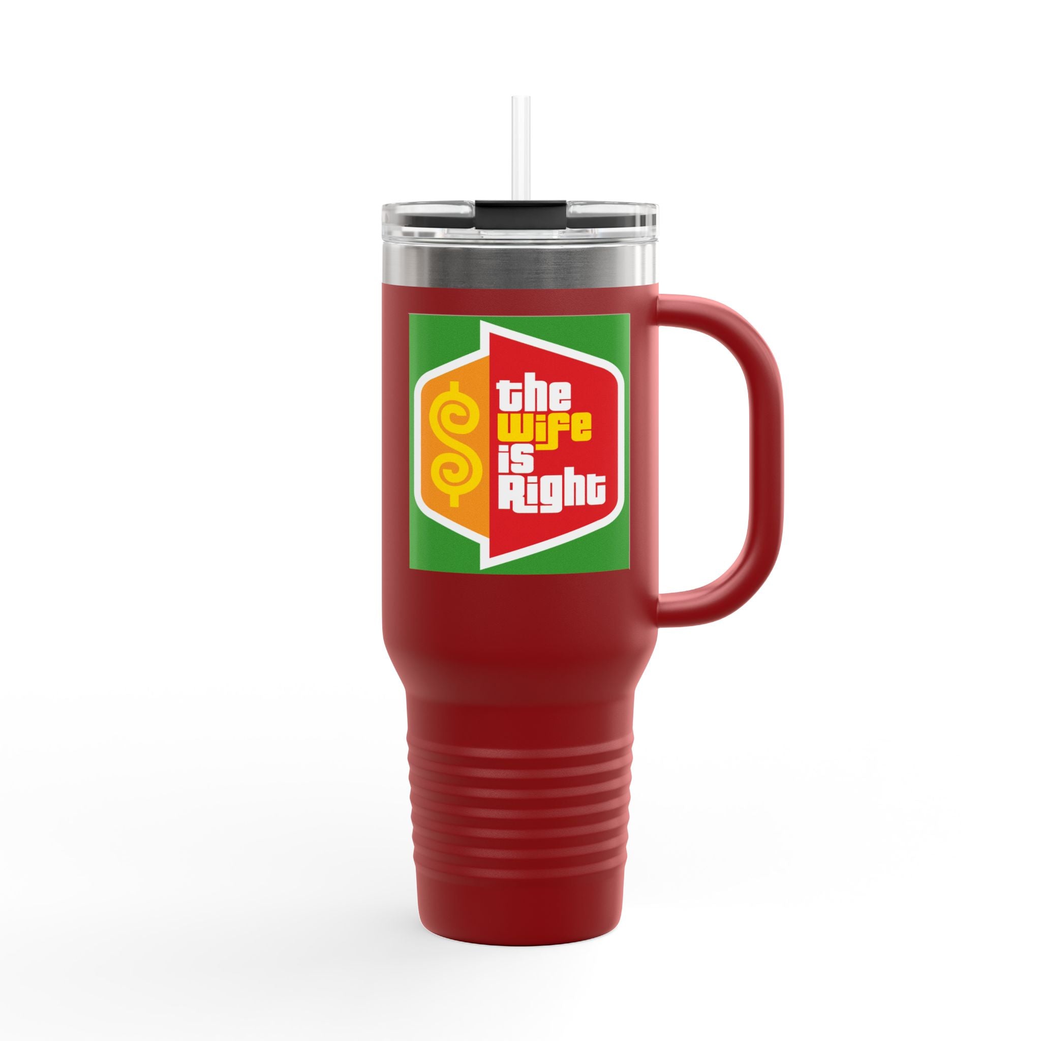 40oz Insulated Travel Mug — "The Wife Is Right" Stainless Steel Tumbler - The Luxx Express