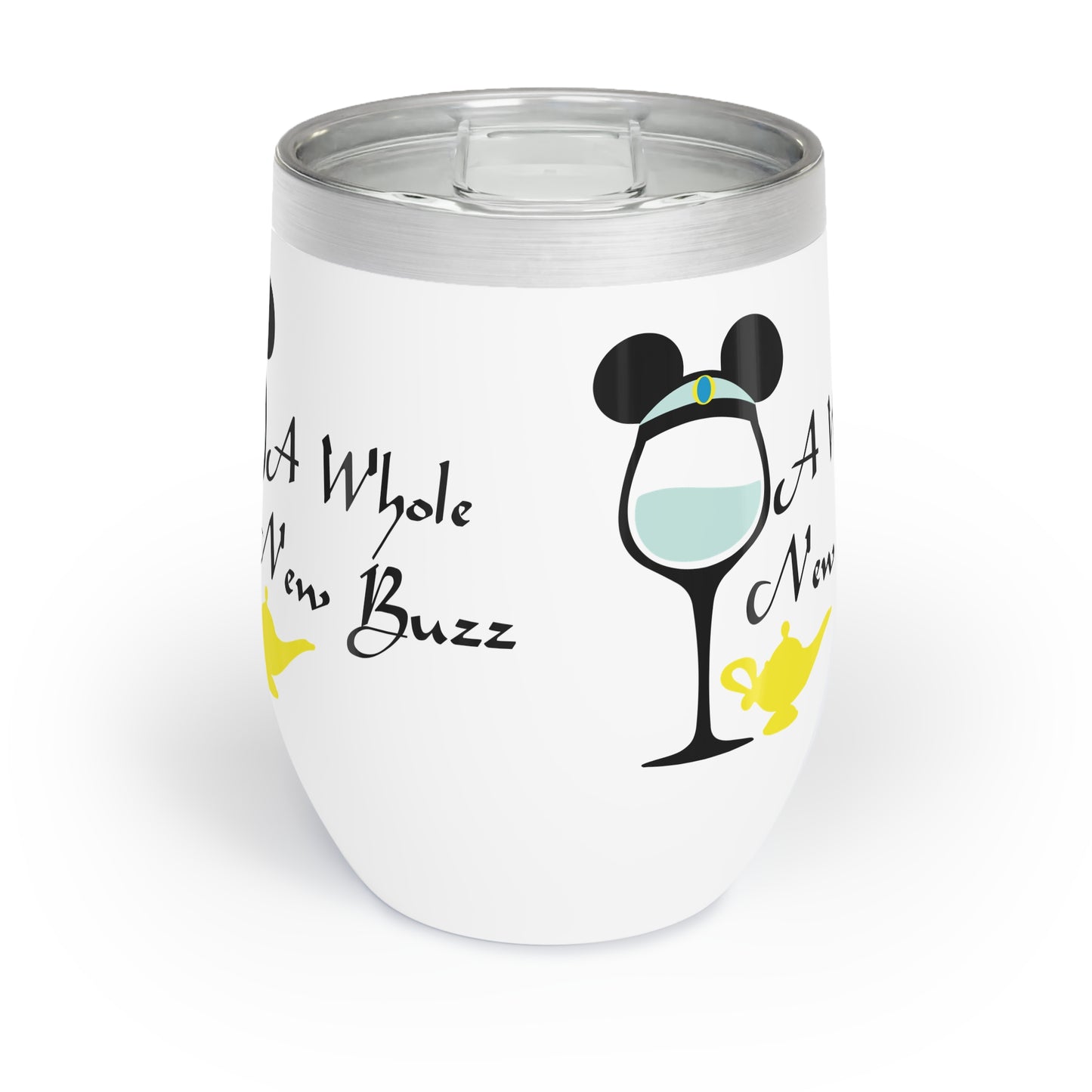 Chill Wine Tumbler A Whole New Buzz