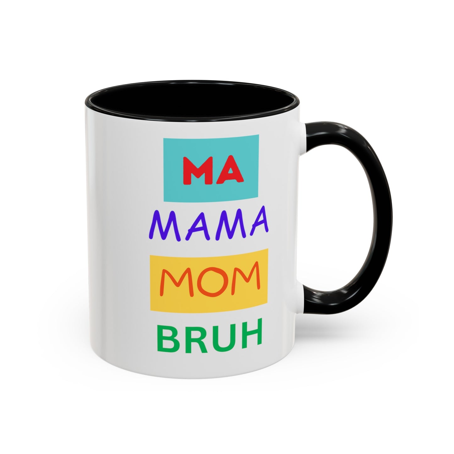 Ma Mama Mom Bruh Funny Coffee Mug