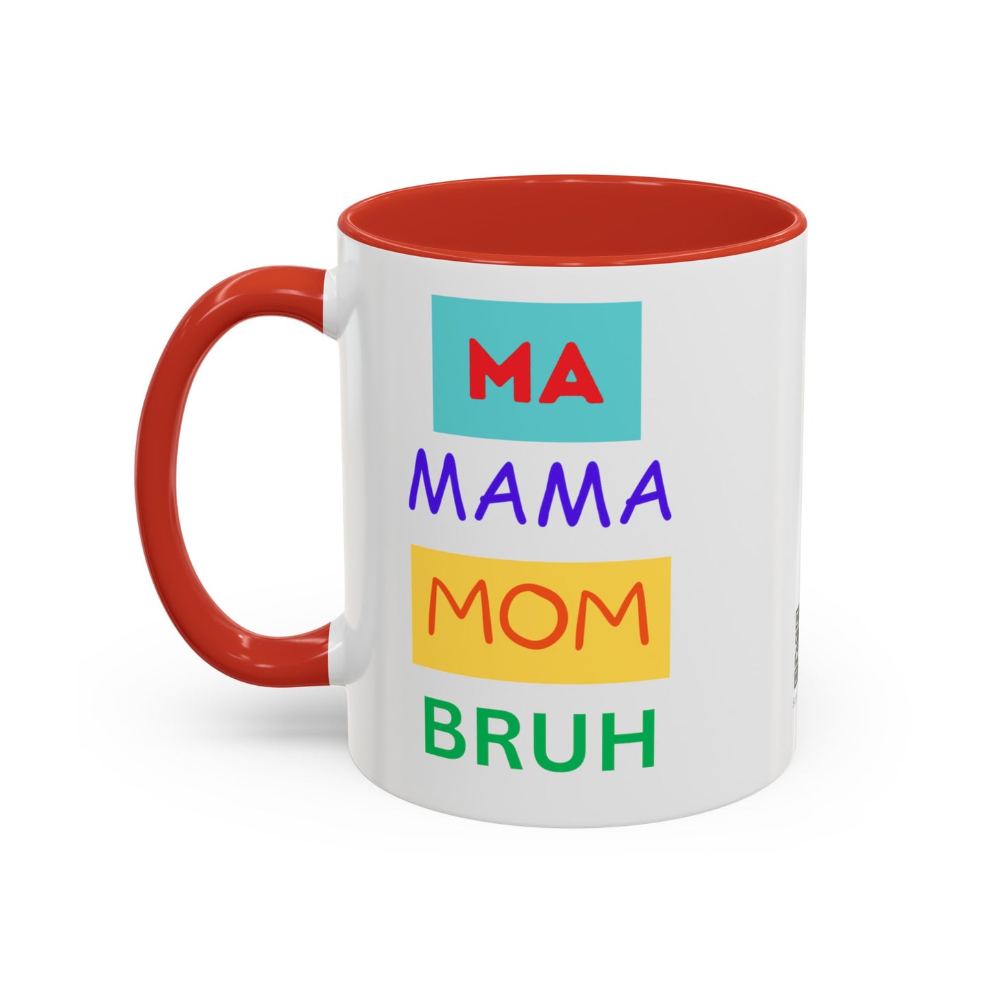 Ma Mama Mom Bruh Funny Coffee Mug