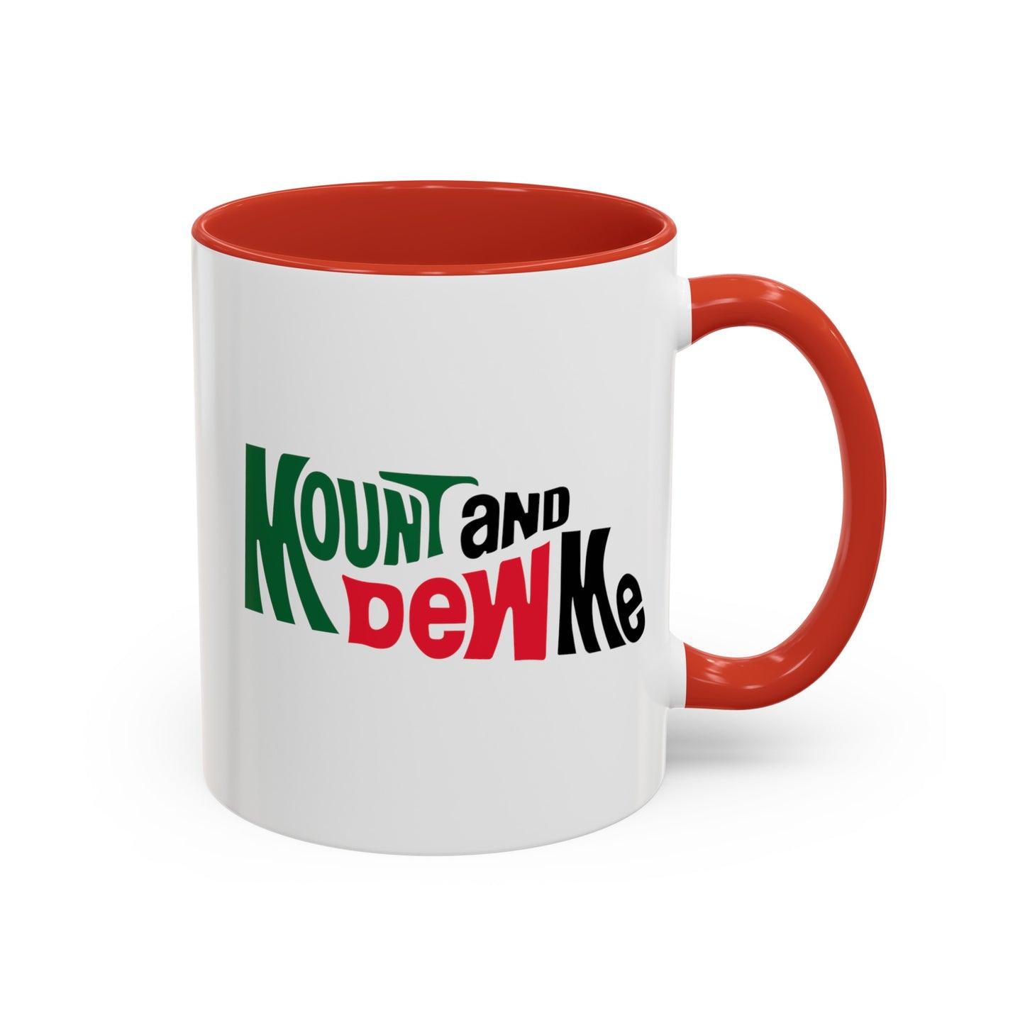 Mount and Dew Me Mug