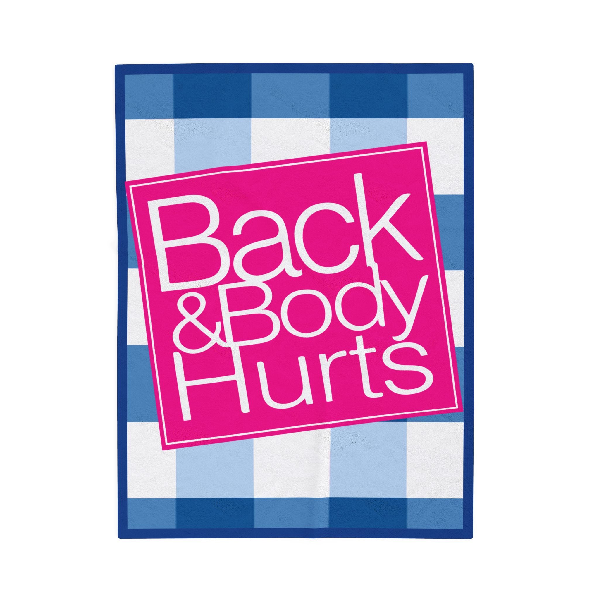 Back and Body Hurts Velveteen Plush Blanket — Cozy Pain Relief Throw - The Luxx Express