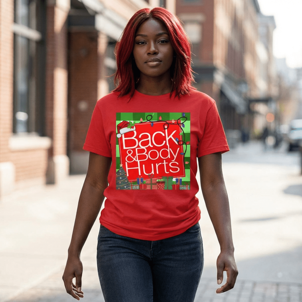 Funny Christmas Tee — "Back and Body Hurts" Holiday Shirt - The Luxx Express