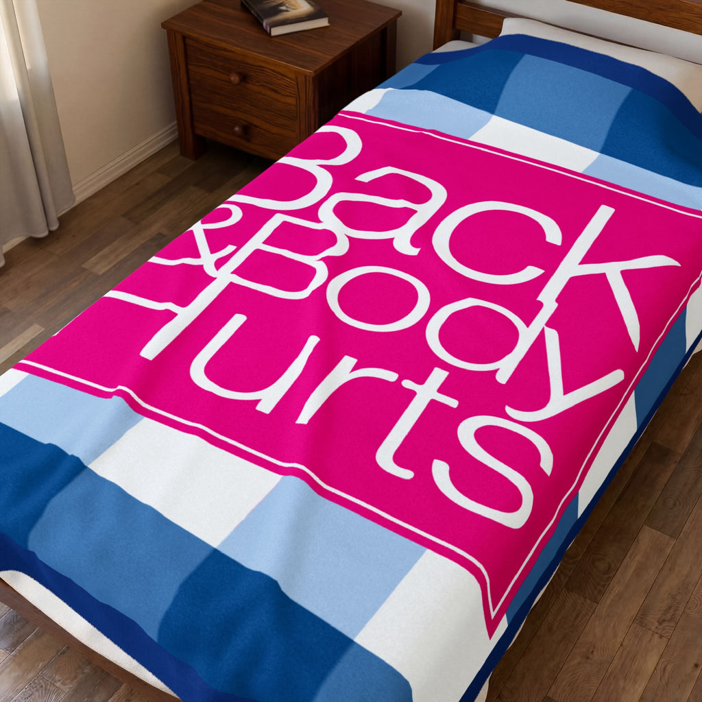 Back and Body Hurts Velveteen Plush Blanket — Cozy Pain Relief Throw - The Luxx Express