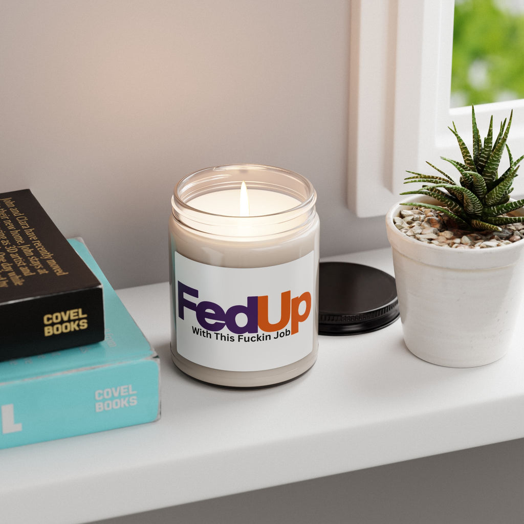 FedUp with This Fuckin Job Aromatherapy Candle, Glass Jar Soy Wax Blend, 9oz, Gift for Home, Relaxing Scent, Eco - Friendly, Handmade - The Luxx Express