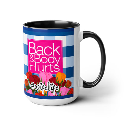 Wife Life Back and Body Hurts Mug