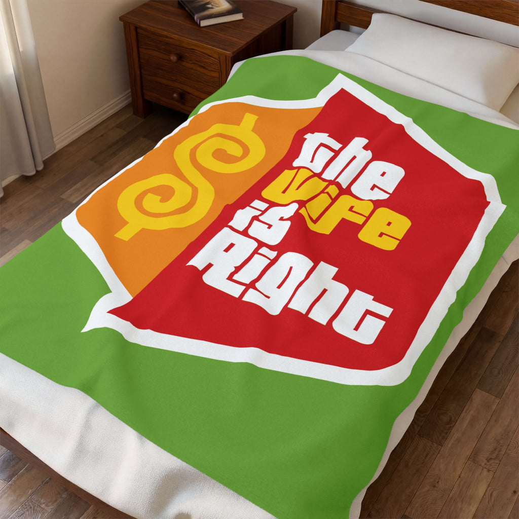 The Wife Is Right Velveteen Plush Blanket — Cozy Throw for Relaxation - The Luxx Express