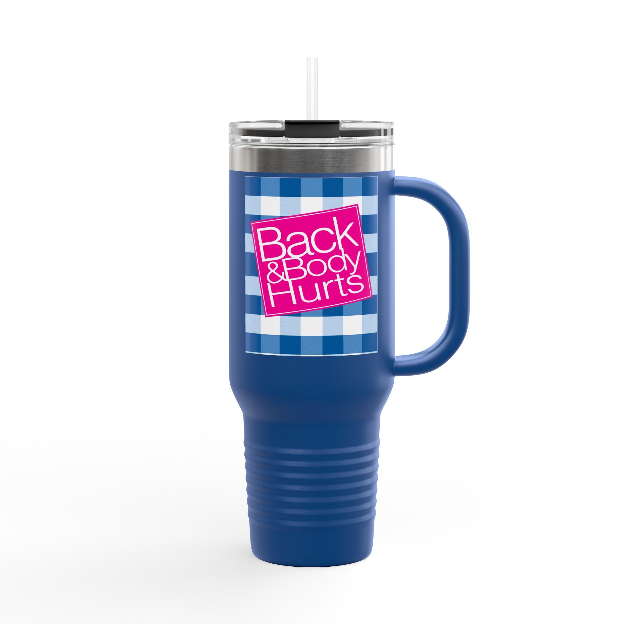 40oz Insulated Travel Mug — "Back and Body Hurts" Pain Relief Comfort Tumbler - The Luxx Express