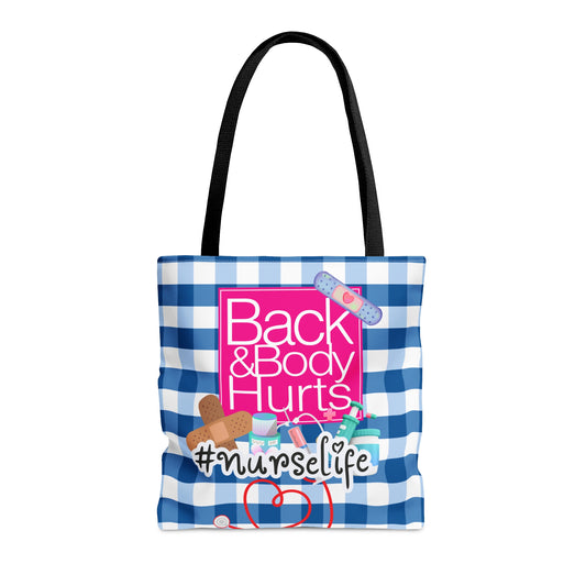 Back and Body Hurts Tote Bag