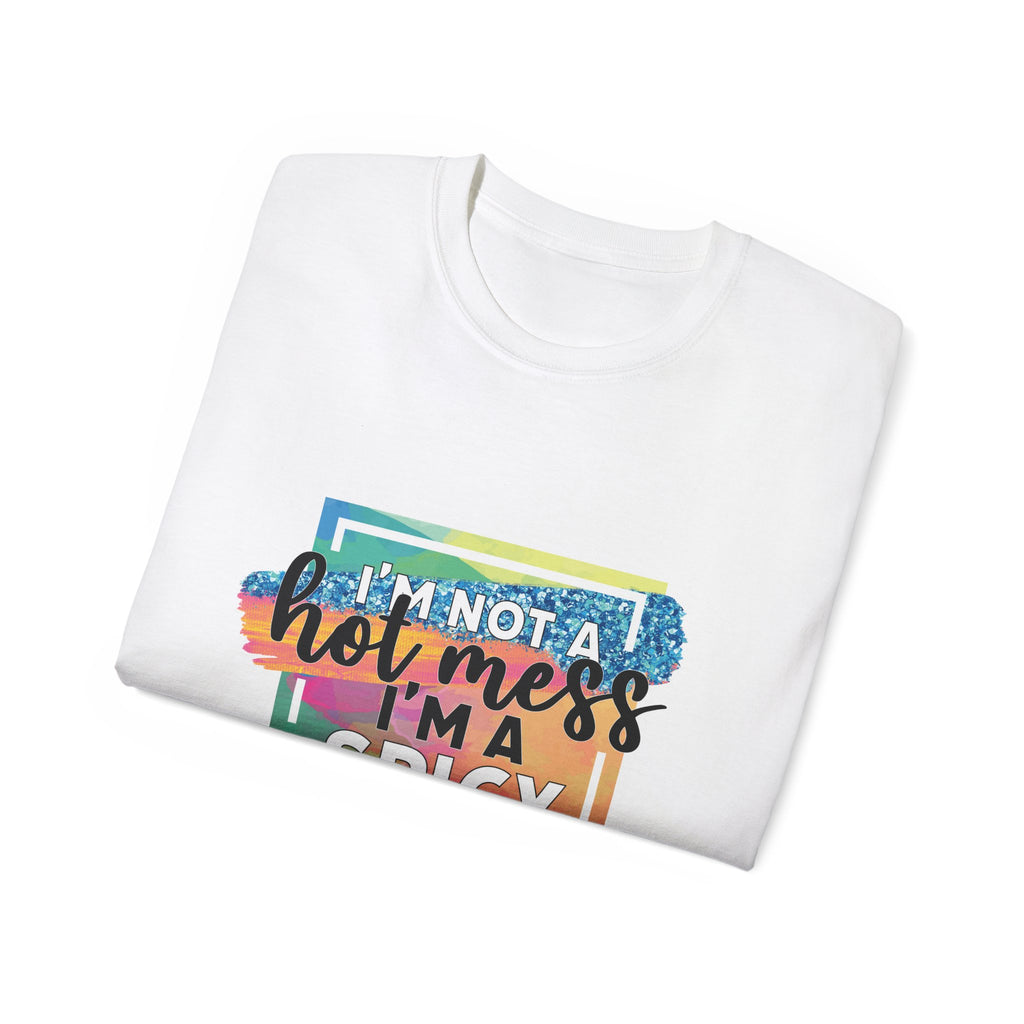 Spicy Disaster T-Shirt — “I’m Not a Hot Mess I’m a Spicy Disaster” Funny Tee - The Luxx Express