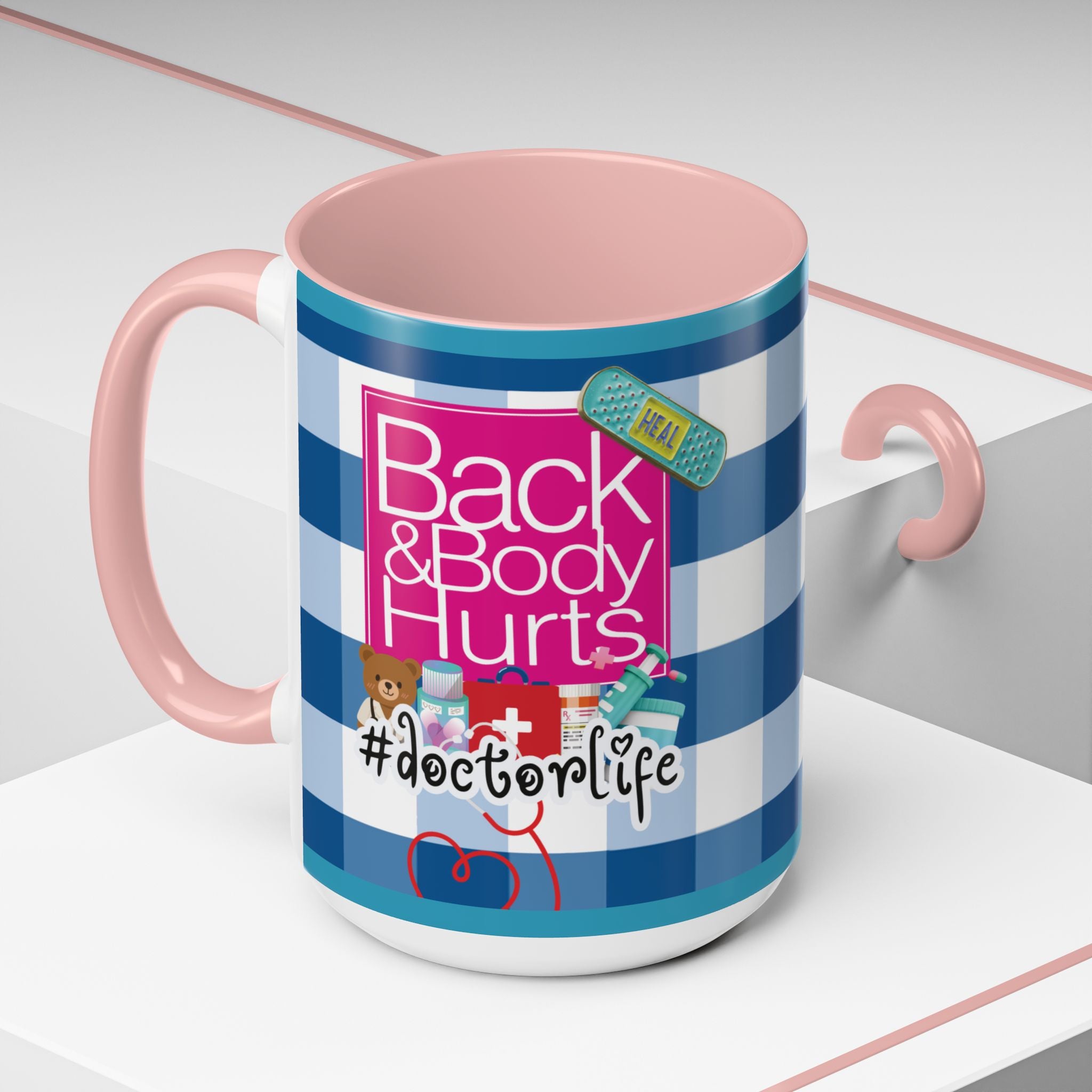 Doctor Life Coffee Mug — “Back and Body Hurts” (11/15oz) - The Luxx Express