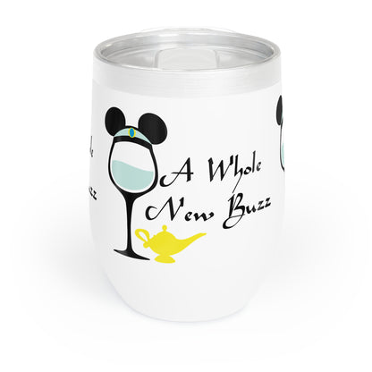 Chill Wine Tumbler A Whole New Buzz