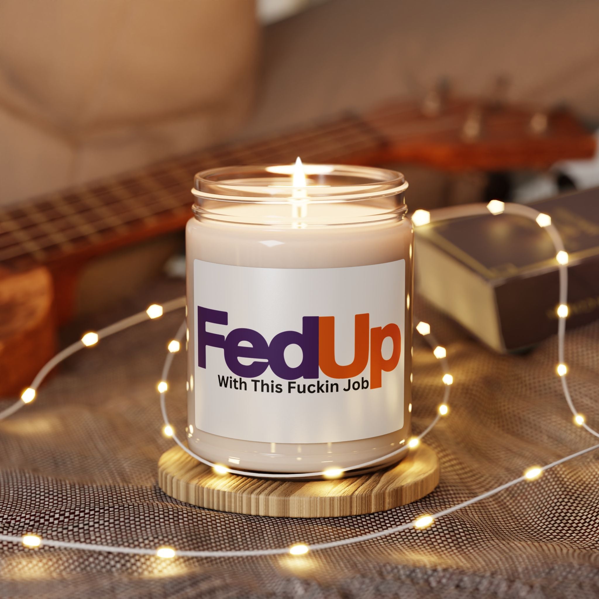 FedUp with This Fuckin Job Aromatherapy Candle, Glass Jar Soy Wax Blend, 9oz, Gift for Home, Relaxing Scent, Eco - Friendly, Handmade - The Luxx Express