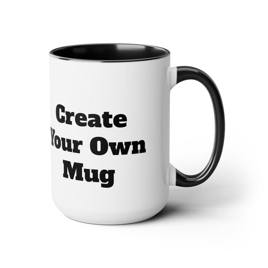 Create your own Two-Tone Coffee Mugs, 15oz