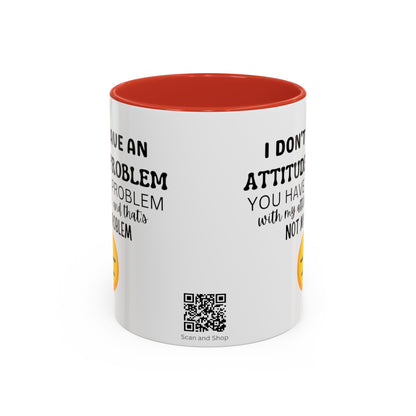 Funny Attitude Problem Coffee Mug