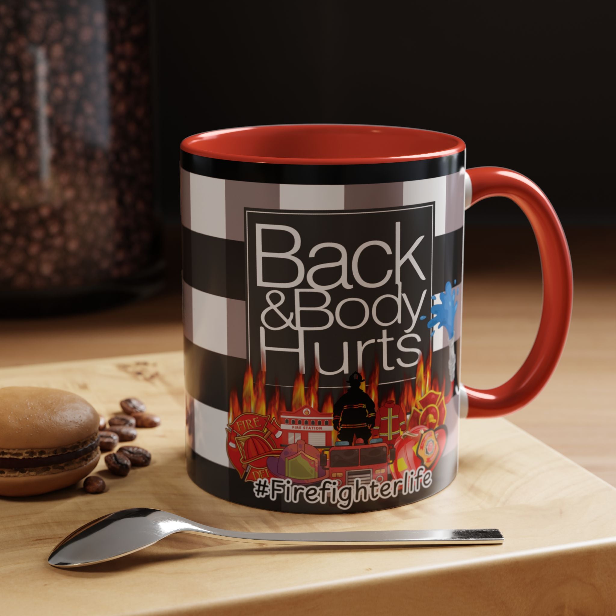 Firefighter Life Coffee Mug — “Back and Body Hurts” 11/15oz Accent Mug - The Luxx Express