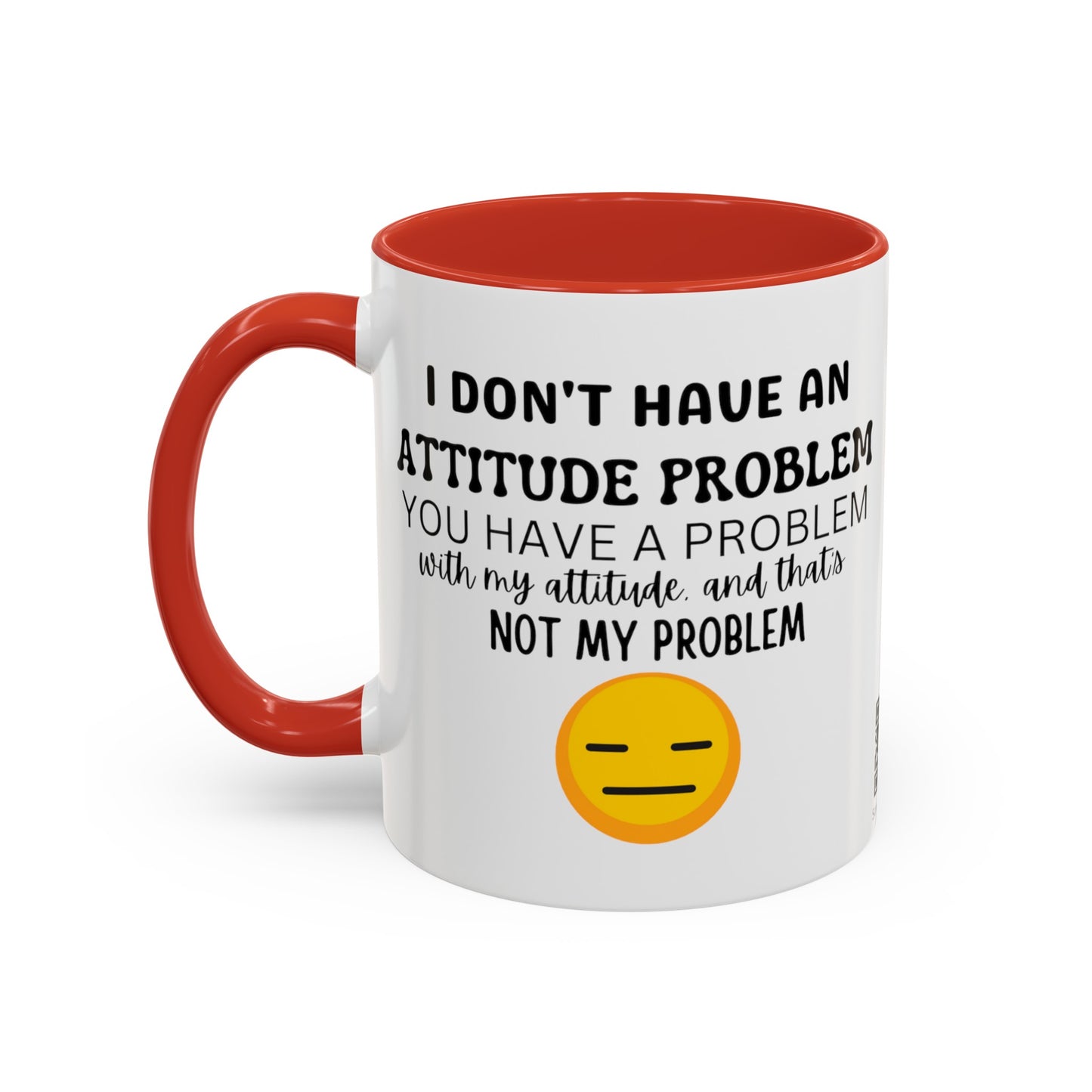 Funny Attitude Problem Coffee Mug