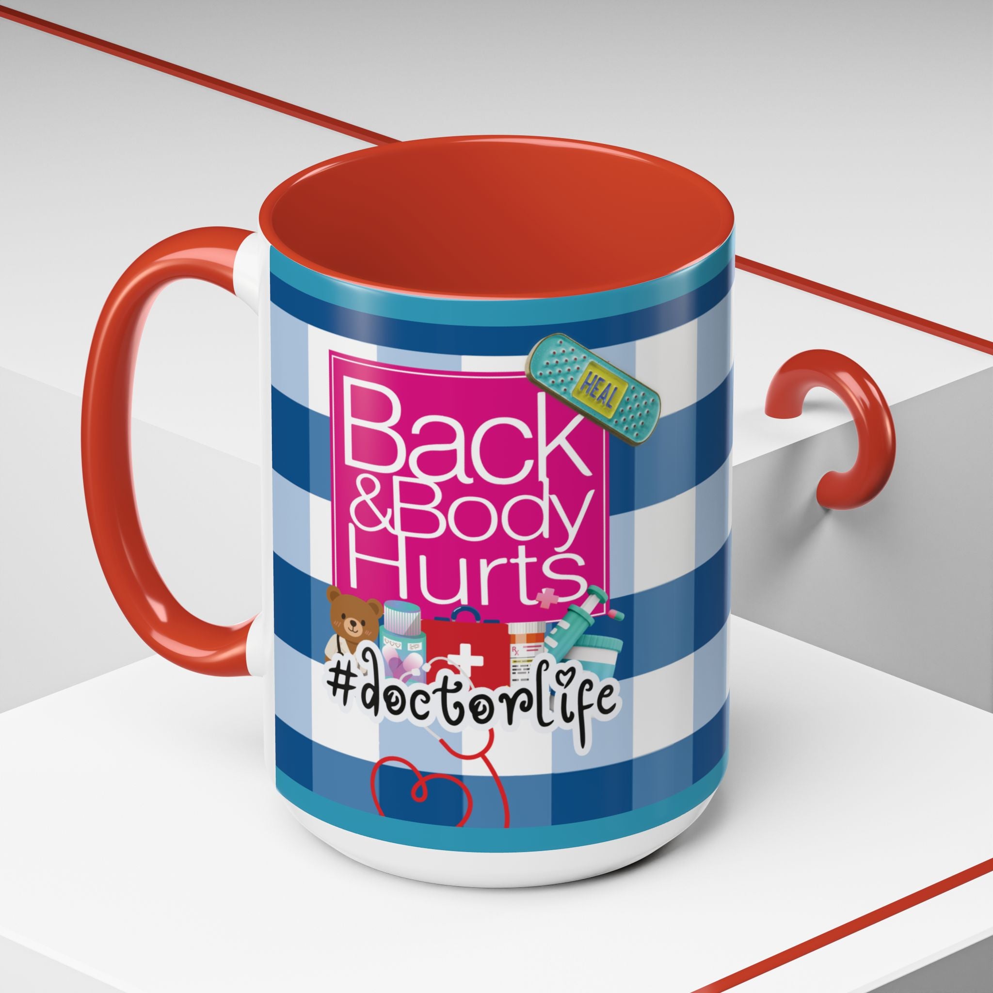 Doctor Life Coffee Mug — “Back and Body Hurts” (11/15oz) - The Luxx Express