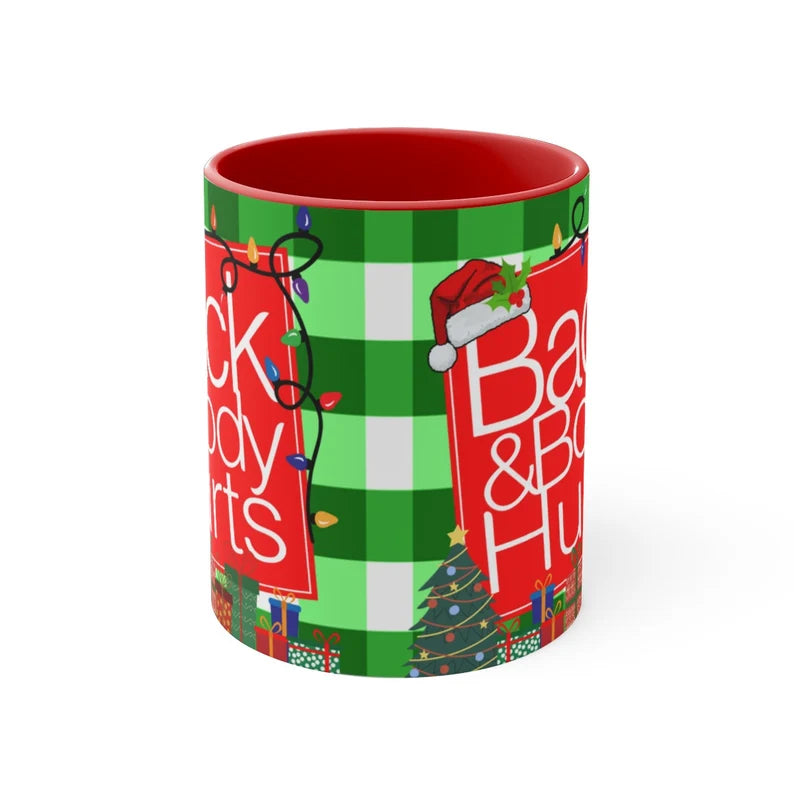 Back and Body Hurts Christmas 11oz Mug