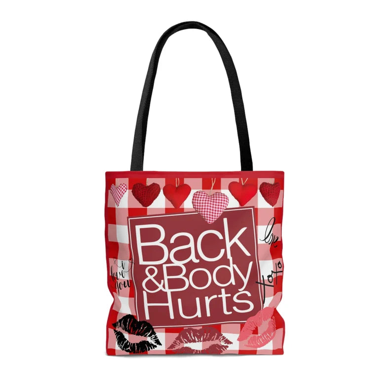 Back and Body Hurts Valentines Day Tote Bag