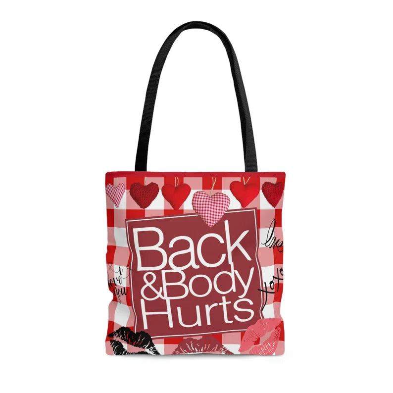 Back and Body Hurts Valentines Day Tote Bag