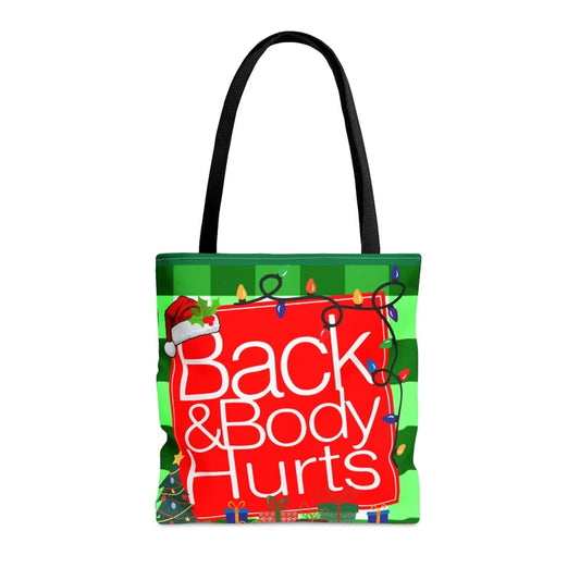 Christmas Back and Body Hurts Tote Bag