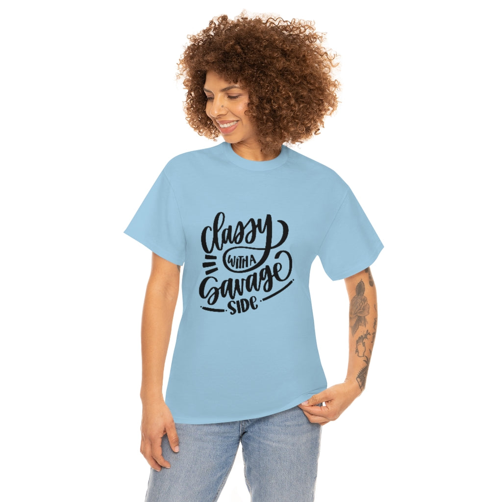Classy With A Savage Side, Printed T-shirt , Unisex T-shirt