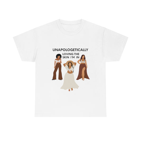 Unapologetically Loving the Skin I'm In Printed T-Shirt For Woman , Stylish T-shirt